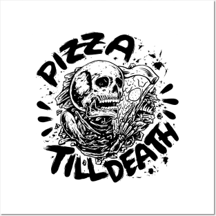 Pizza Till Death Posters and Art